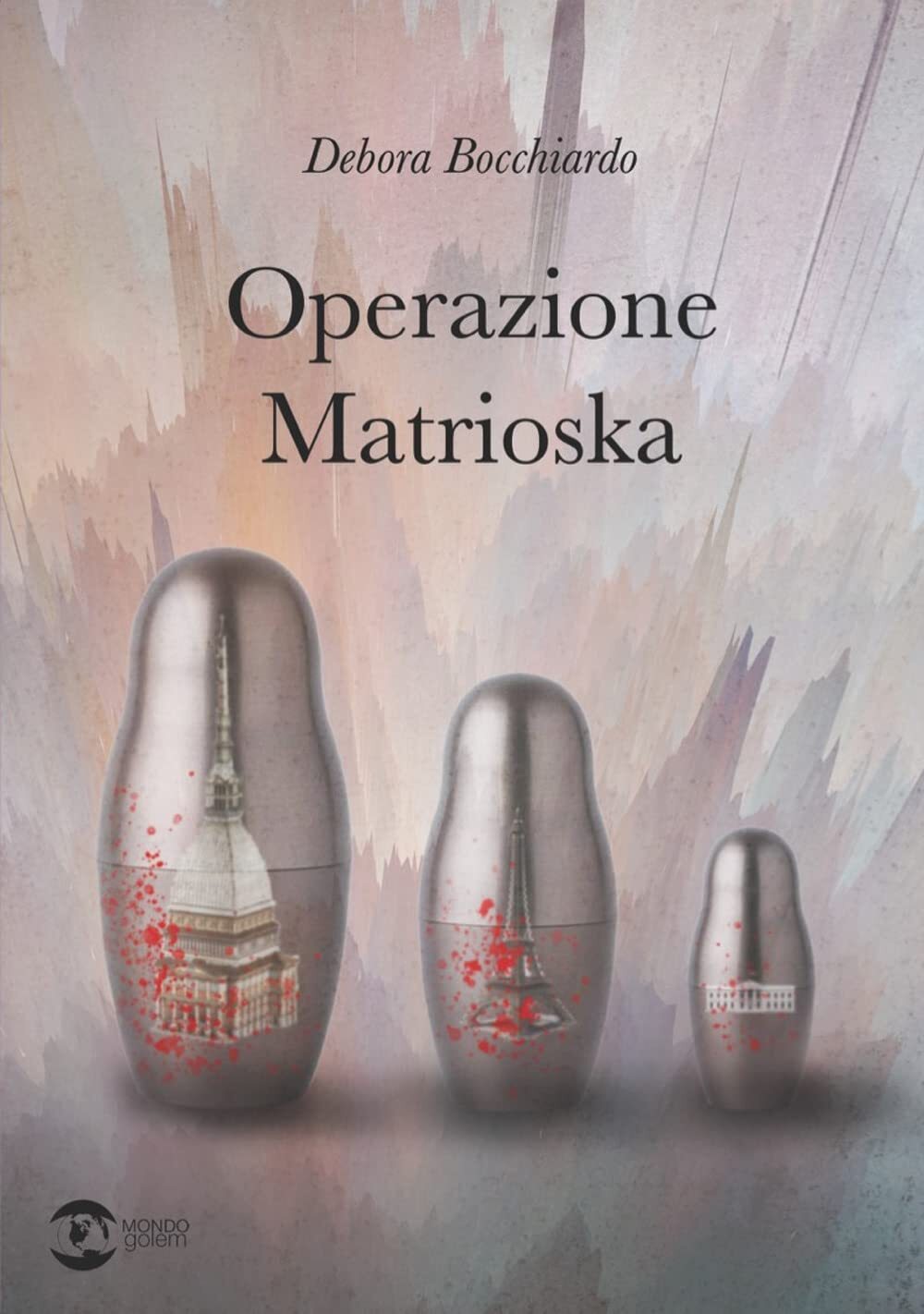 Libri Debora Bocchiardo - Operazione Matrioska
