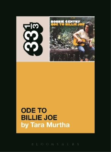 Tara Murtha Bobbie Gentry's Ode to Billie Joe (Tascabile) 33 1/3