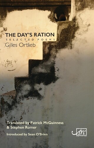 Gilles Ortlieb The Day's Ration: Selected Poems (Tascabile)