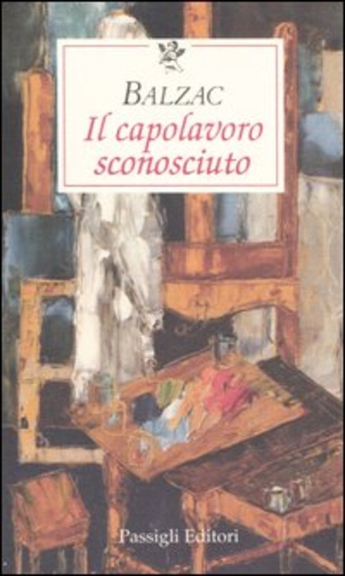 CAPOLAVORO SCONOSCIUTO (IL) BALZAC HONORA&#169; DE