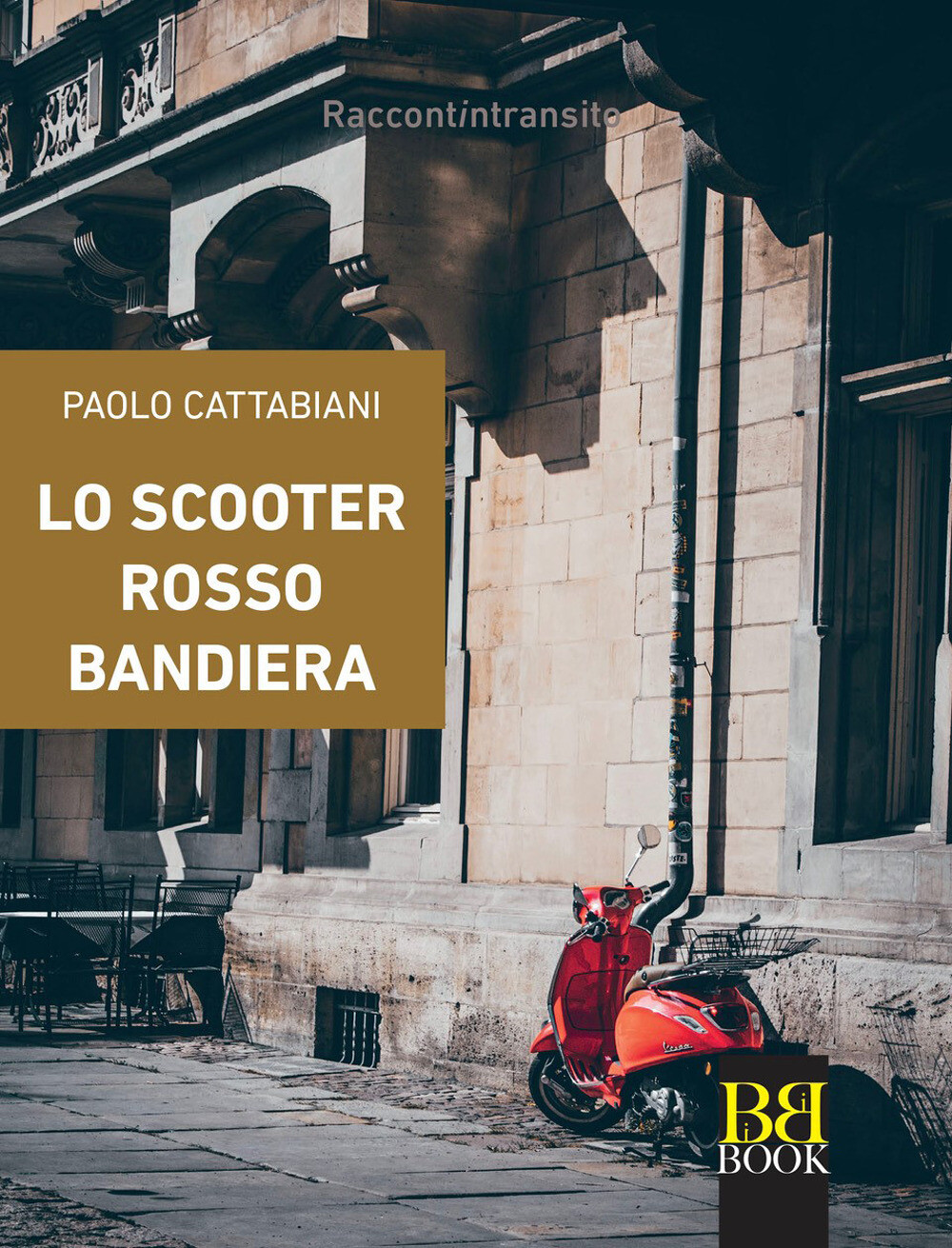 Libri Cattabiani Paolo - Lo Scooter Rosso Bandiera
