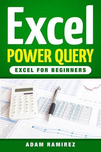 Adam Ramirez Excel Power Query (Tascabile)