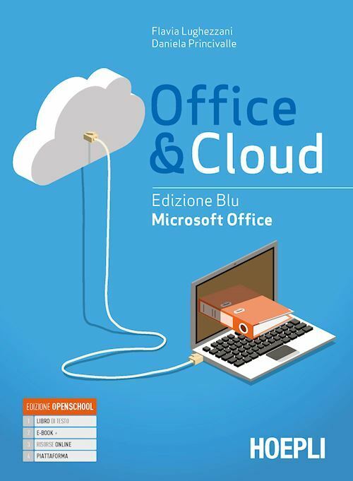 OFFICE & CLOUD - EDIZIONE BLU. MICROSOFT OFFICE  - LUGHEZZANI FLAVIA,