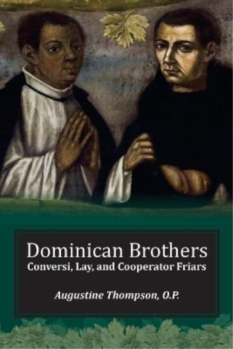Augustine Thompson Dominican Brothers (Tascabile)