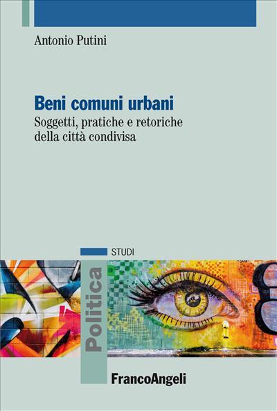 9788891788849 Beni comuni urbani - Antonio Putini