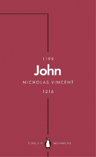 Nicholas Vincent John (Penguin Monarchs) (Tascabile) Penguin Monarchs