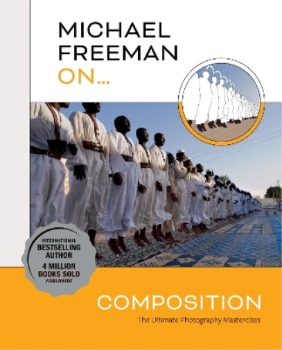 Michael Freeman Michael Freeman On... Composition (Tascabile)