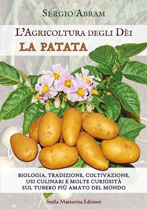 LA PATATA  - ABRAM SERGIO - Stella Mattutina Edizioni