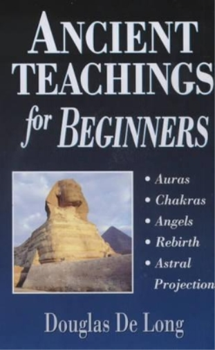Douglas DeLong Ancient Teachings for Beginners (Tascabile)
