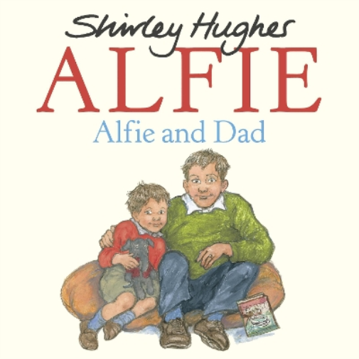 Shirley Hughes Alfie and Dad (Tascabile) Alfie