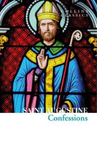Saint Augustine The Confessions of Saint Augustine (Tascabile) Collins Classics
