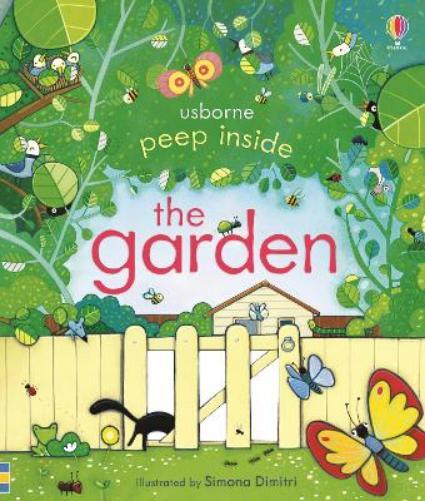 Anna Milbourne Peep Inside the Garden (Libro di cartone) Peep Inside