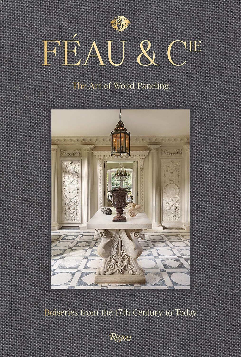 9780847868506 Féau & Cie: The Art of Wood Paneling: Boiseries f...tury to Today