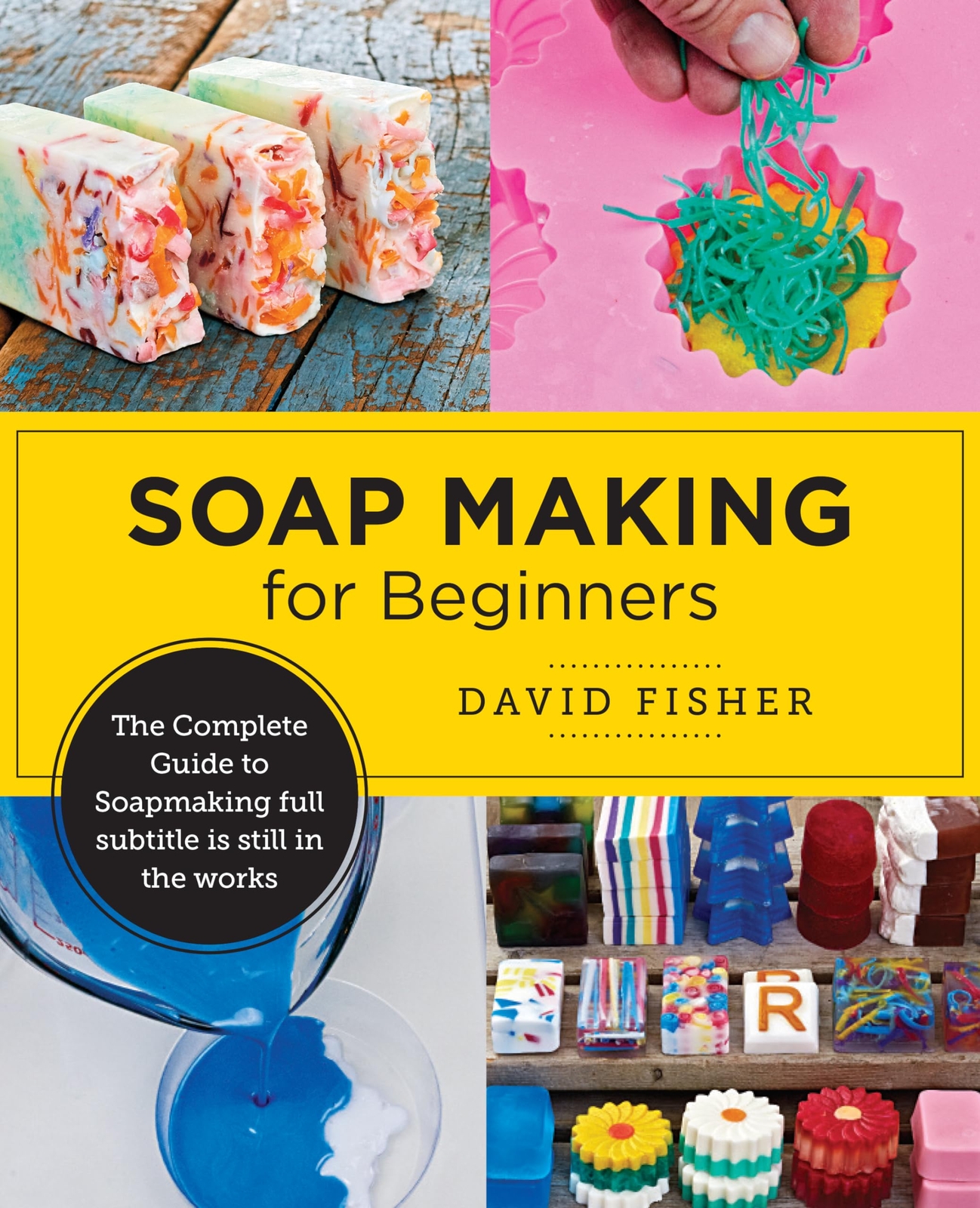 Fisher David Soap Making For Beginners Book NUOVO