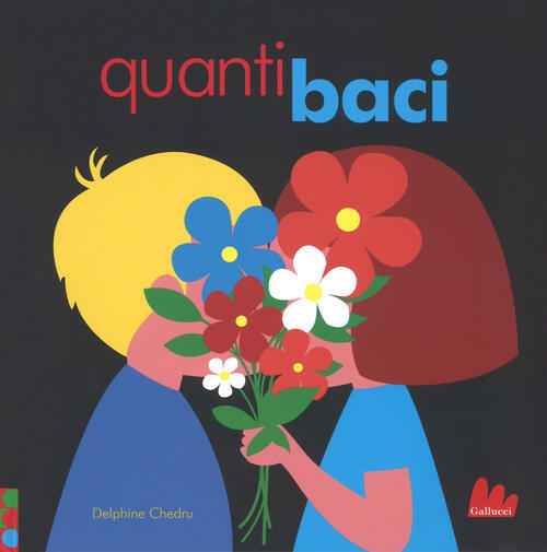 Quanti Baci Delphine Chedru Gallucci 2018