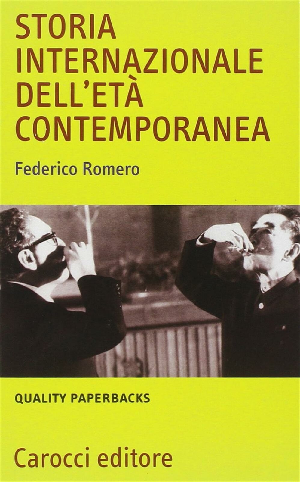 Storia internazionale dell'età contemporanea - Romero Federico