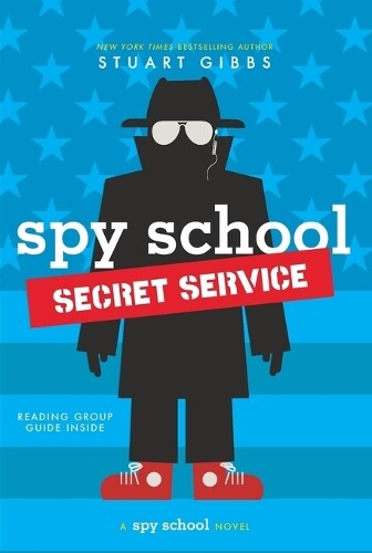 Stuart Gibbs Spy School Secret Service (Tascabile) Spy School