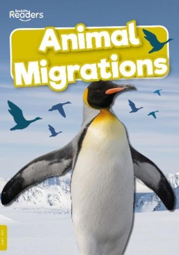 Harriet Brundle Animal Migrations (Tascabile) BookLife Non-Fiction Readers