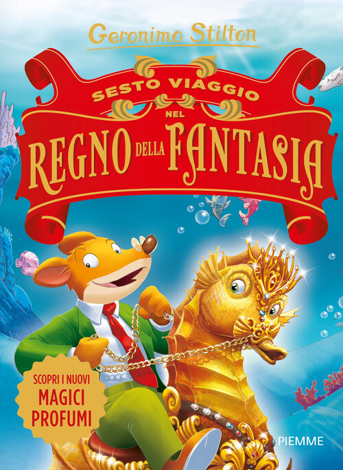SESTO VIAGGIO NEL REGNO DELLA FANTASIA STILTON GERONIMO