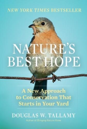 Douglas W. Tallamy Nature's Best Hope (Copertina rigida)