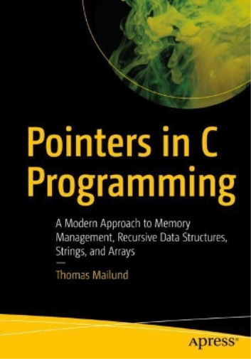 Thomas Mailund Pointers in C Programming (Tascabile)
