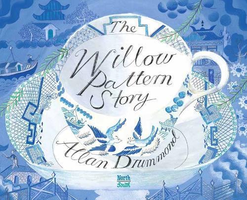 Alan Drummond The Willow Pattern Story (Copertina rigida)