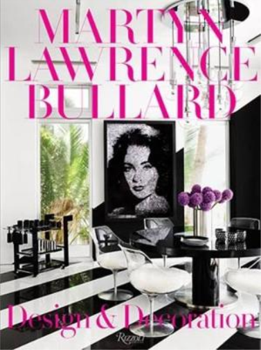 Martyn Lawrence Bu Martyn Lawrence Bullard: Design and Decor (Copertina rigida)