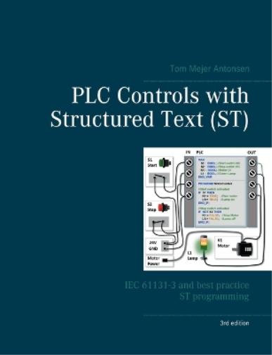 Tom Mejer Antonsen PLC Controls with Structured Text (ST), V3 (Tascabile)
