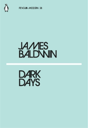 James Baldwin Dark Days (Tascabile) Penguin Modern