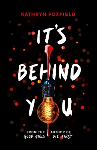 Kathryn Foxfield It's Behind You (Tascabile)