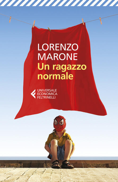 Un Ragazzo Normale Lorenzo Marone Feltrinelli 2020