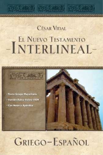 César Vidal El Nuevo Testamento interlineal griego-español (Tascabile)