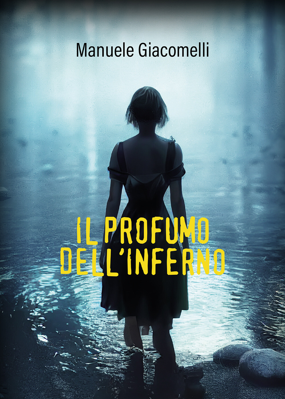 Il profumo dell'inferno - Giacomelli Manuele