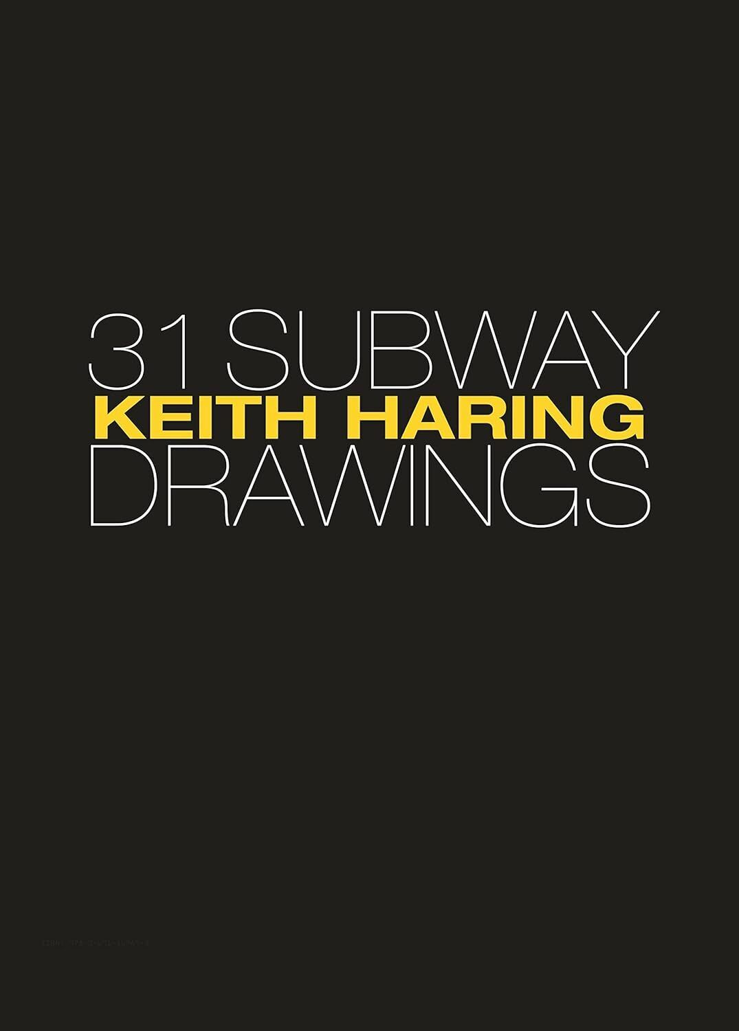 9780691229973 Keith Haring: 31 Subway Drawings - Keith Haring,Henry Geldzahler,J