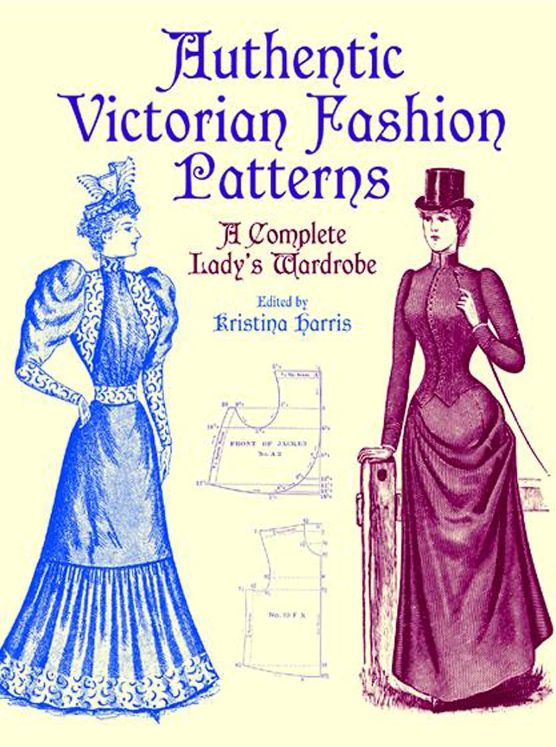 9780486407210 Authentic Victorian Fashion Patterns: A Complete Lady's Wardrobe -