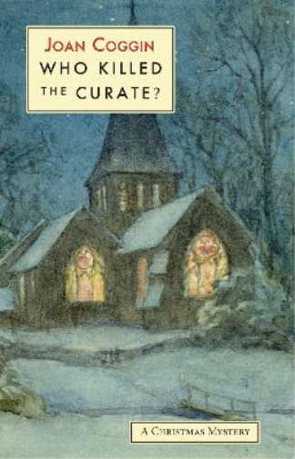 Joan Coggin Who Killed The Curate? (Tascabile)