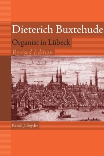 Kerala Snyder Dieterich Buxtehude (Copertina rigida) Eastman Studies in Music