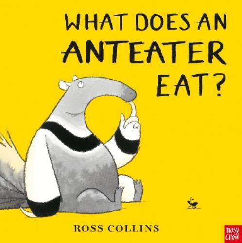 Ross Collins What Does An Anteater Eat? (Tascabile) Ross Collins