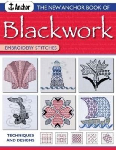 Coats Patons Crafts L The Anchor Book of Blackwork Embroidery Stitch (Tascabile)