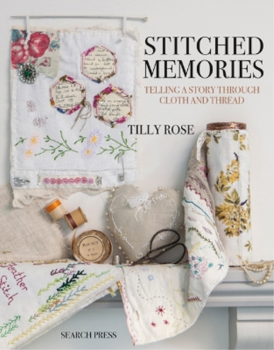 Tilly Rose Stitched Memories (Tascabile)