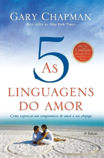 Gary Chapman As cinco linguagens do amor - 3a edi��o (Tascabile)