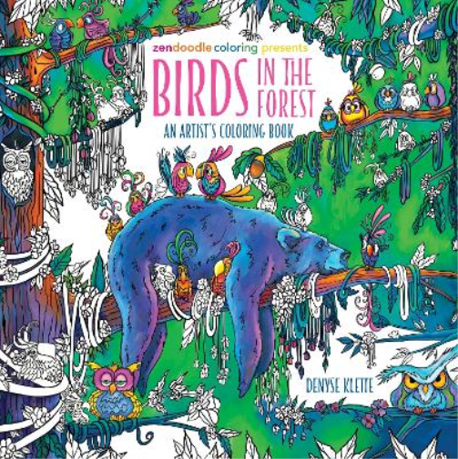Denyse Klette Zendoodle Coloring Presents: Birds in the Forest (Tascabile)