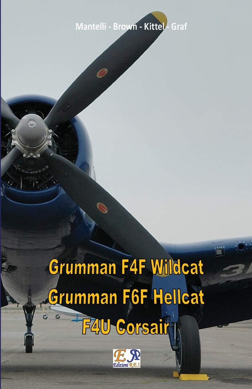 9782372973236 Grumman F4F Wildcat - Grumman F6F Hellcat - F4U Corsair - Mantelli