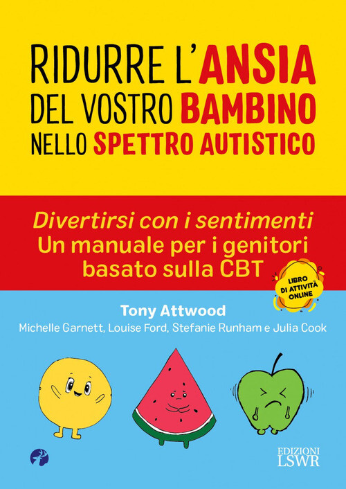 RIDURRE L'ANSIA DEL VOSTRO BAMBINO NELLO SPETTRO. DIVERTIRSI CON I SEN ATTWOOD T