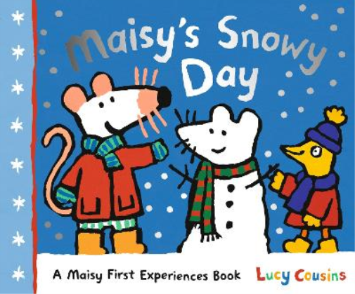 Lucy Cousins Maisy's Snowy Day (Tascabile) Maisy First Experiences