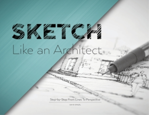 David Drazil Sketch Like an Architect (Tascabile) Sketch Like an Architect