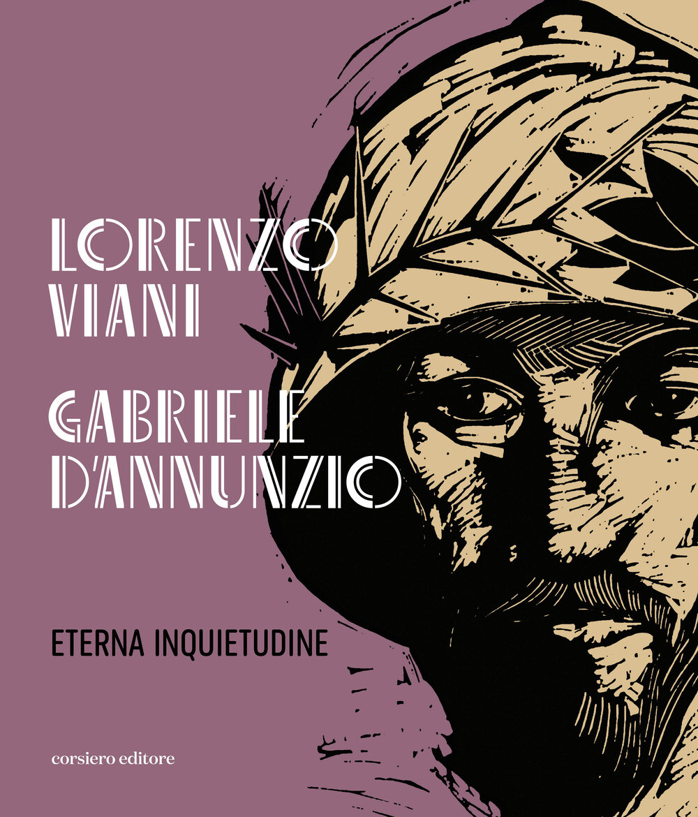 Libri Lorenzo Viani Gabriele D'annunzio Eterna Inquietudine