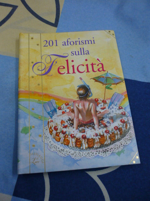 Felicità 201 aforismi sulla felicità messaggi luce