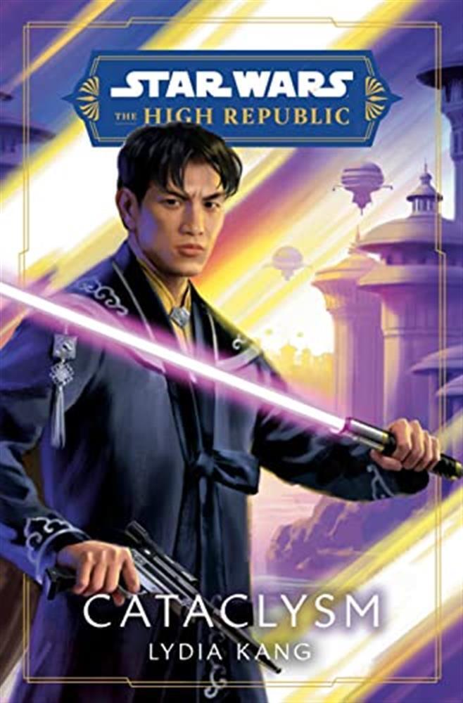 Star wars: cataclysm (the high republic): 2 - Kang Lydia