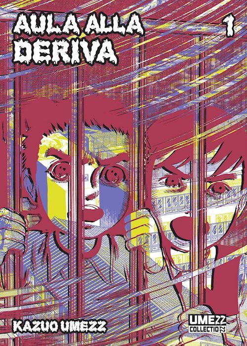 AULA ALLA DERIVA. VOL. 1  - UMEZU KAZUO - Star Comics
